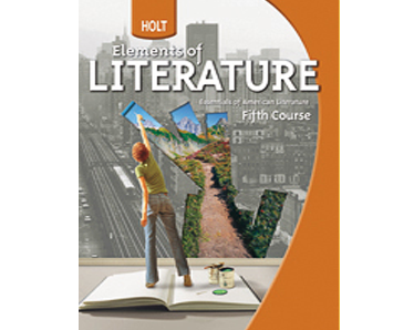 Holt Elements of Literature Student Edition - Grade 11: Fifth Course (American Literature)