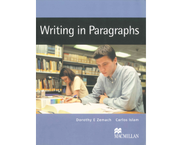 Writing in Paragraphs: From Sentence to Paragraph