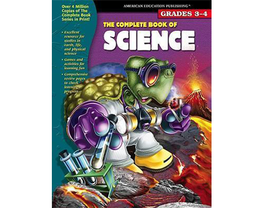 The Complete Book of Science: Grades 3-4