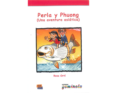 Perla y Phuong (Una aventura asiática) (Lecturas Gominola / Gummy Reads) (Spanish Edition)